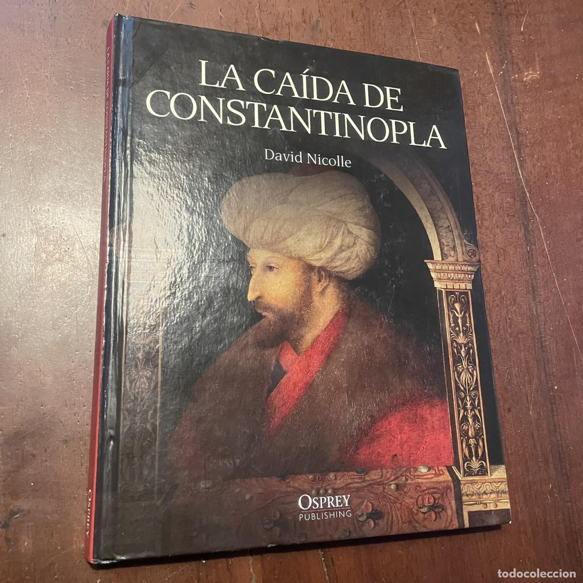 Libros: La ca&iacute;da de Constantinopla - David Nicolle - Foto 1