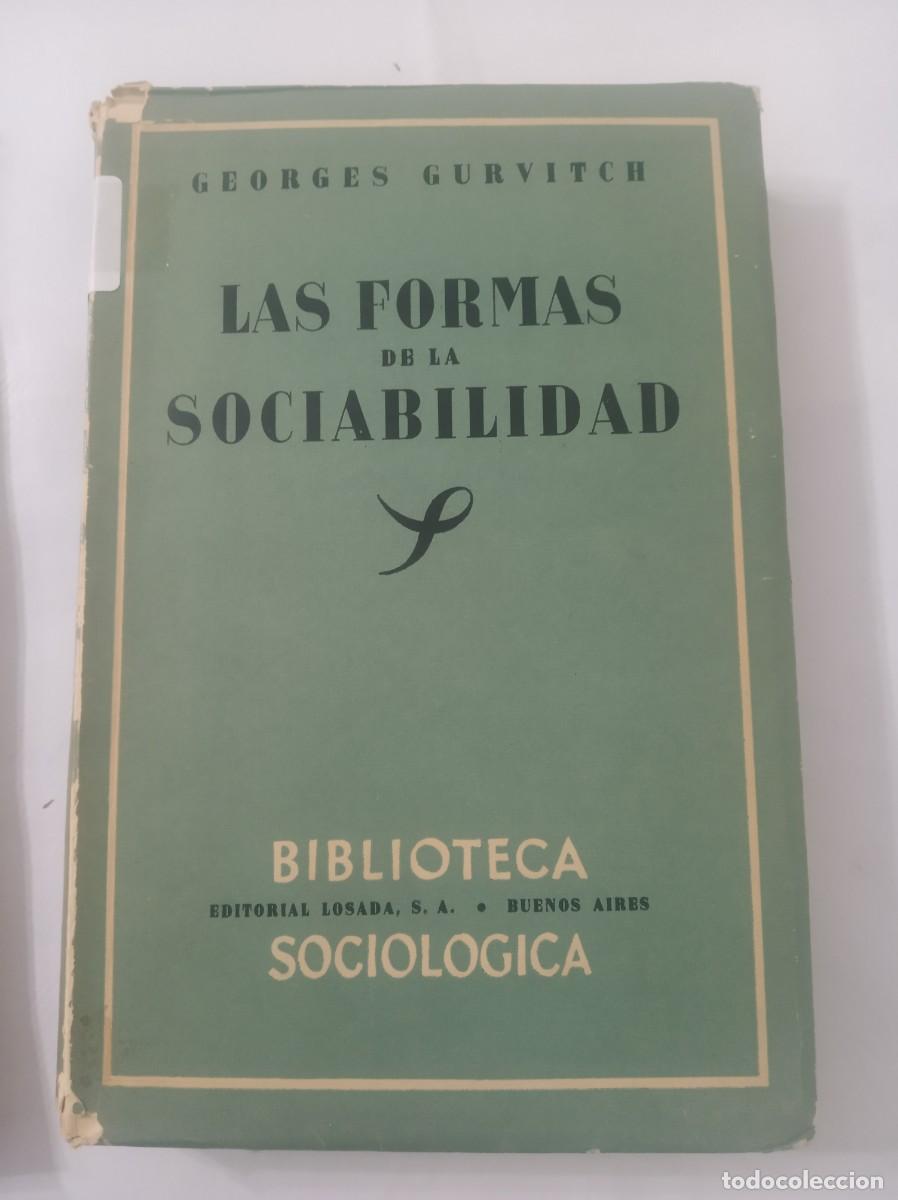 Libros: LAS FORMAS DE LA SOCIABILIDAD ( GEORGES GURVITCH ) - Foto 1