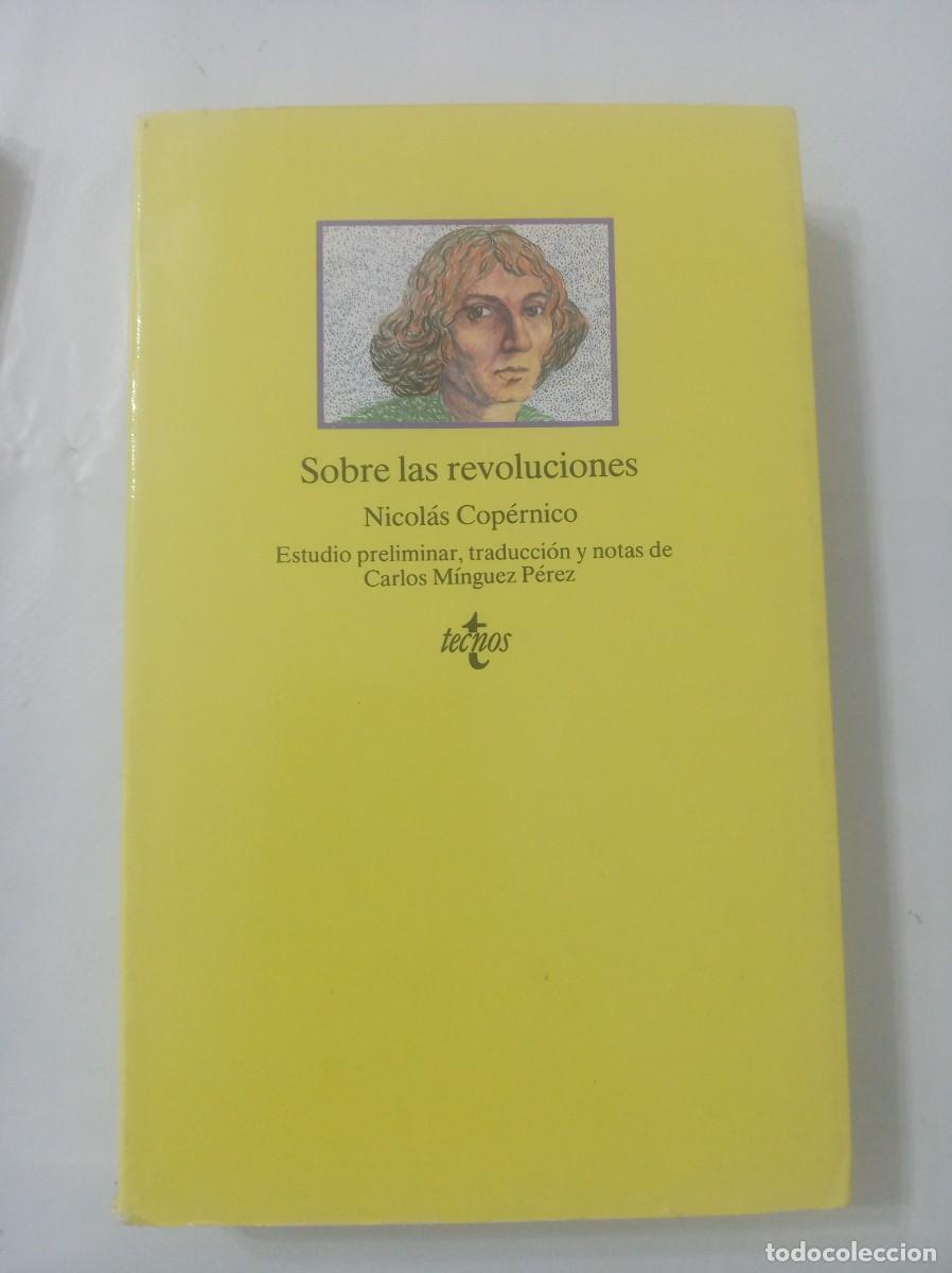 Libros: SOBRE LAS REVOLUCIONES ( NICOLAS COPERNICO ) - Foto 1