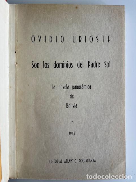 Libros: URIOSTE, OVIDIO - Son los dominios del Padre Sol: la novela panor&aacute;mica de Bolivia