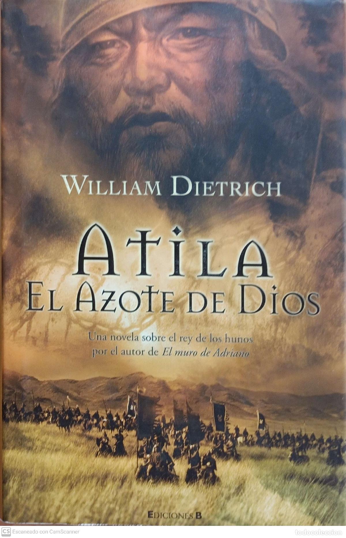 Libros: Atila, el azote de Dios - William Dietrich - Foto 1