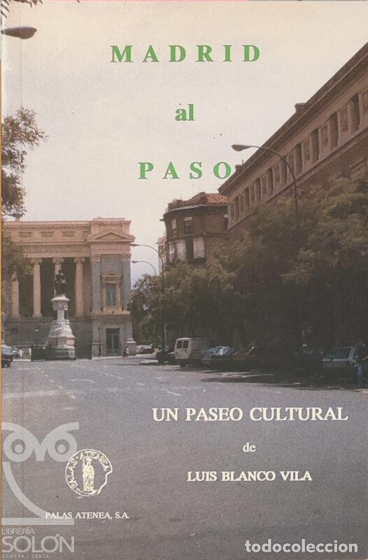 Libros: Madrid al paso. Un paseo cultural - Luis Blanco Vila - Foto 1