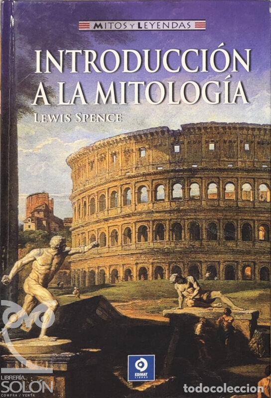 Libros: Introducci&oacute;n a la Mitolog&iacute;a - Lewis Spence - Foto 1