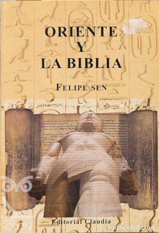 Libros: Oriente y la Biblia - Felipe Sen - Foto 1