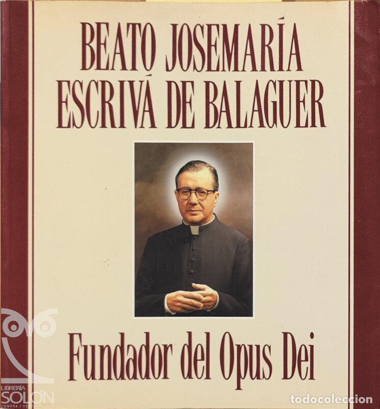Libros: Beato Josemar&iacute;a Escriv&aacute; de Balaguer - Aa. Vv. - Foto 1