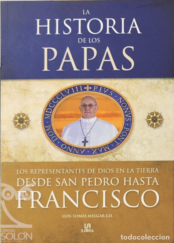 Libros: La Historia de los Papas - Luis-Tom&aacute;s Melgar Gil - Foto 1