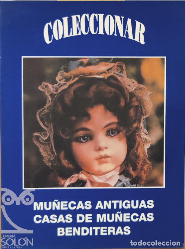 Libros: Mu&ntilde;ecas antiguas. Casas de mu&ntilde;ecas. Benditeras - Aa. Vv. - Foto 1