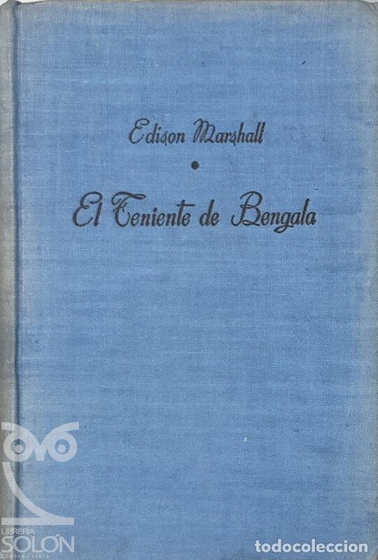 Libros: El teniente de Bengala - Edison Marshall - Foto 1