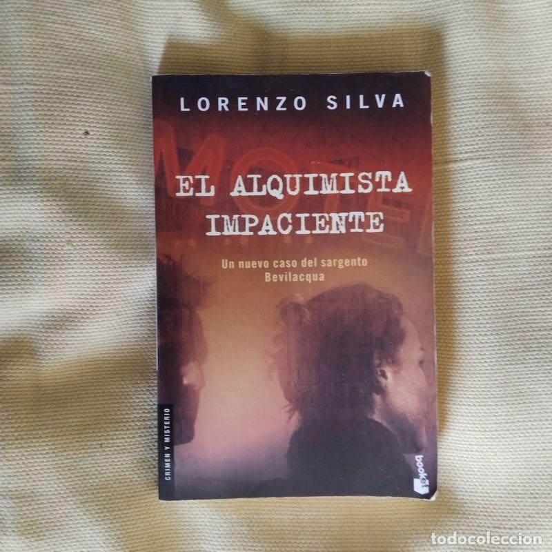 Libros: El alquimista impaciente - Lorenzo Silva - Foto 1