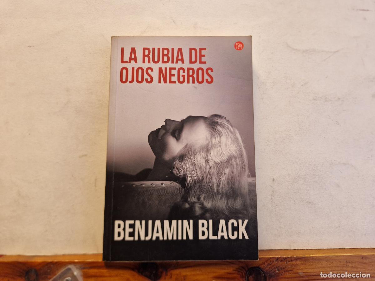 Libros: LA RUBIA DE OJOS NEGROS. BENJAMIN BLACK. - Foto 1