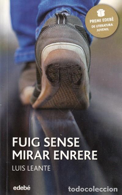 Libros: FIUG SENSE MIRAR ENRERE - LEANTE, LU&Iacute;S - Foto 1