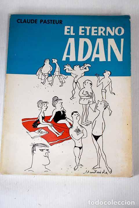 Libros: El eterno Ad&aacute;n: Pasteur, Claude.- Pasteur, Claude - Foto 1