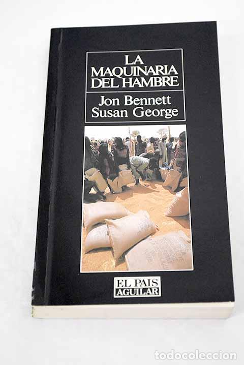 Libros: La maquinaria del hambre.- Bennett, Jon - Foto 1