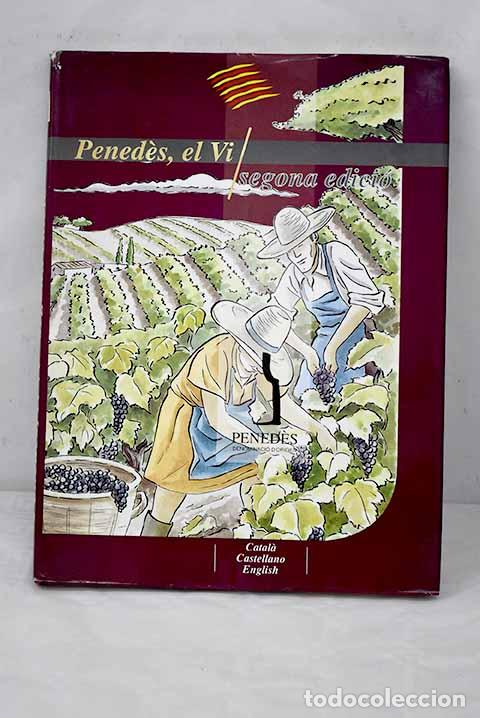 Libros: Penedes, el Vi: : Rafel & Ignasi. - Foto 1