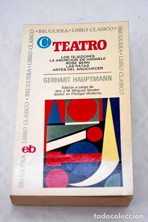 Libros: Teatro: Hauptmann, Gerhart.- Hauptmann, Gerhart - Foto 1