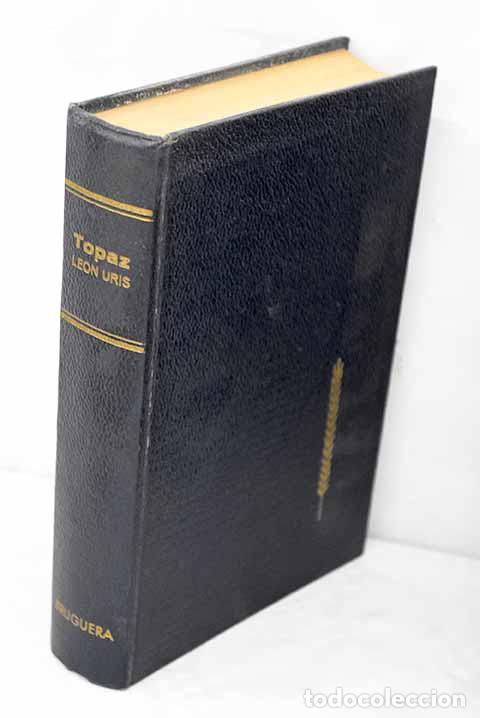 Libros: Topaz: Uris, Leon: Bruguera..- Uris, Leon - Foto 1