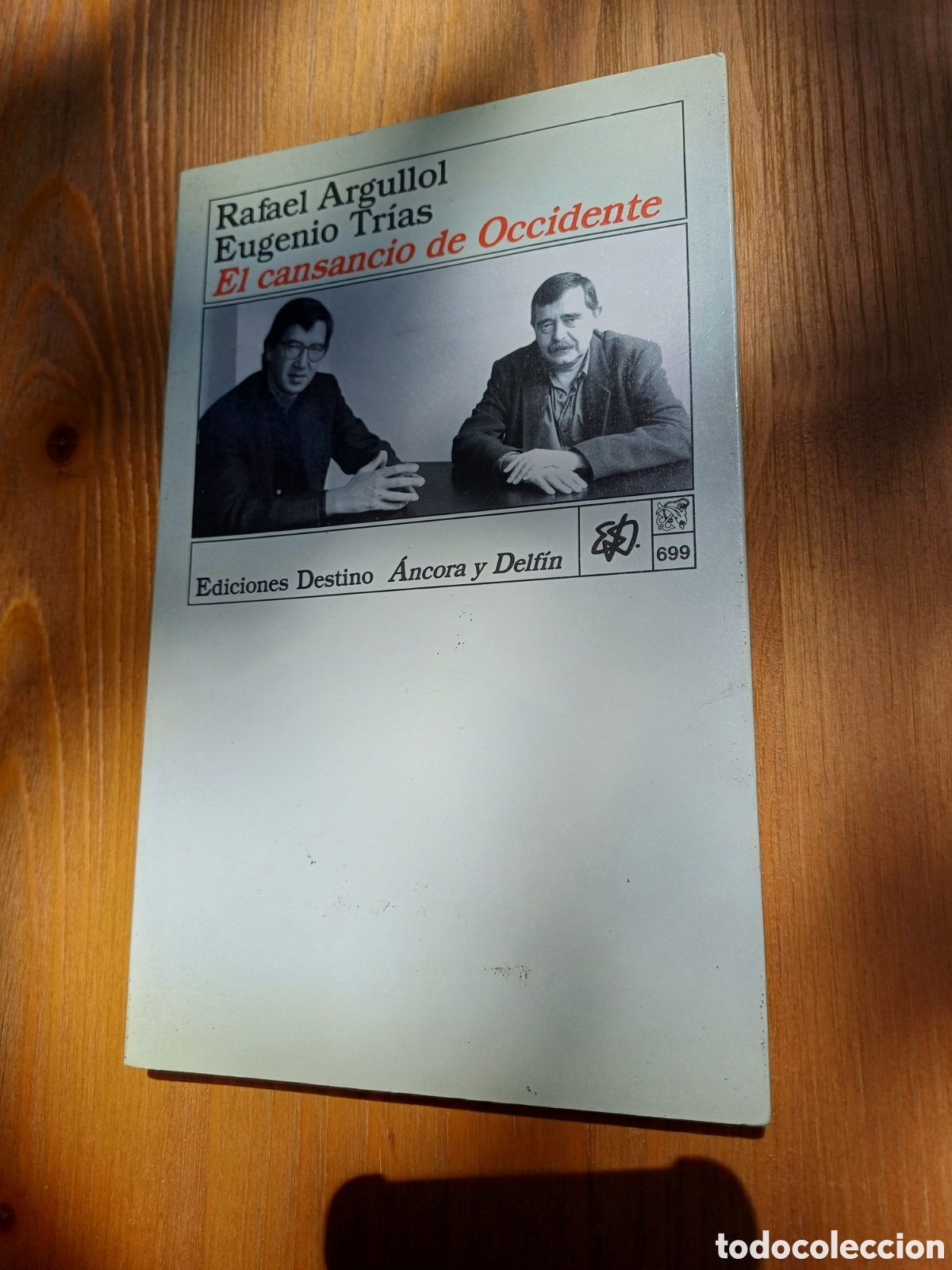 Libros: El cansancio de Occidente Rafael Argullol Eugenio Tr&iacute;as - Foto 1
