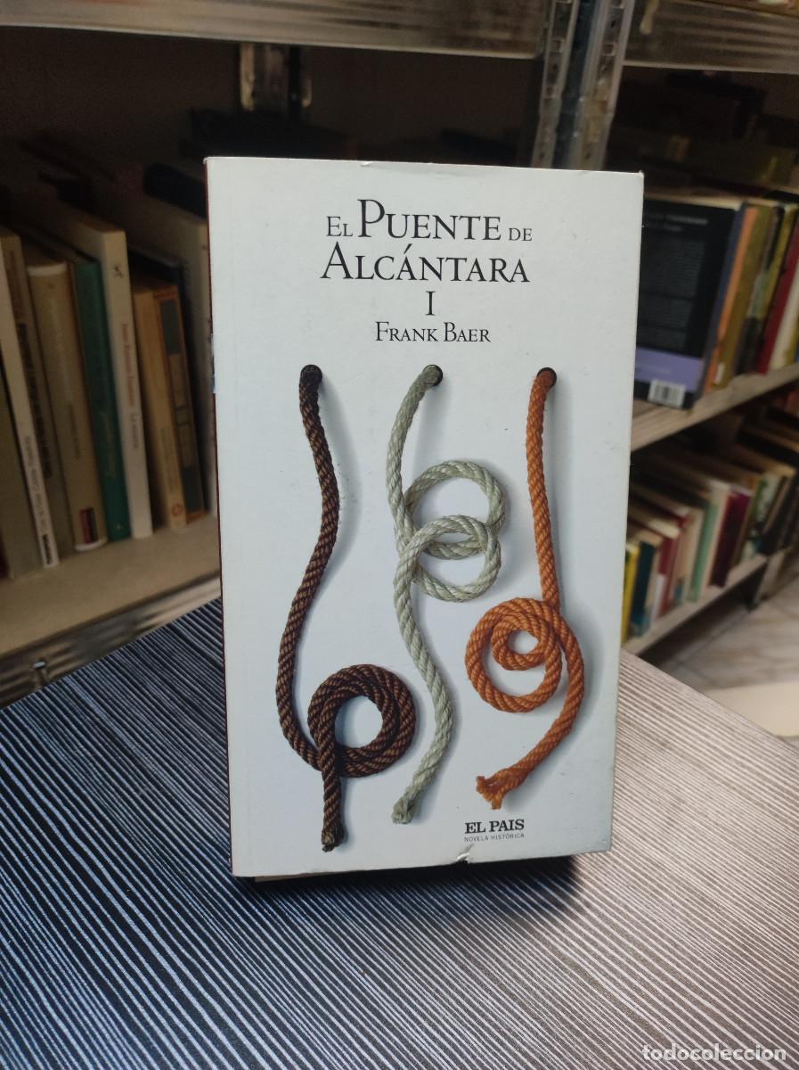 Libros: EL PUENTE DE ALCANTARA I FRANK BAER - Foto 1