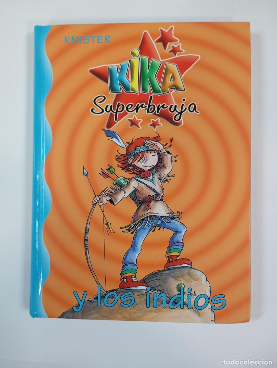 Libros: KIKA SUPERBRUJA 3 Y LOS INDIOS. - Birgit Rieger Knister. TDK928 - Foto 1