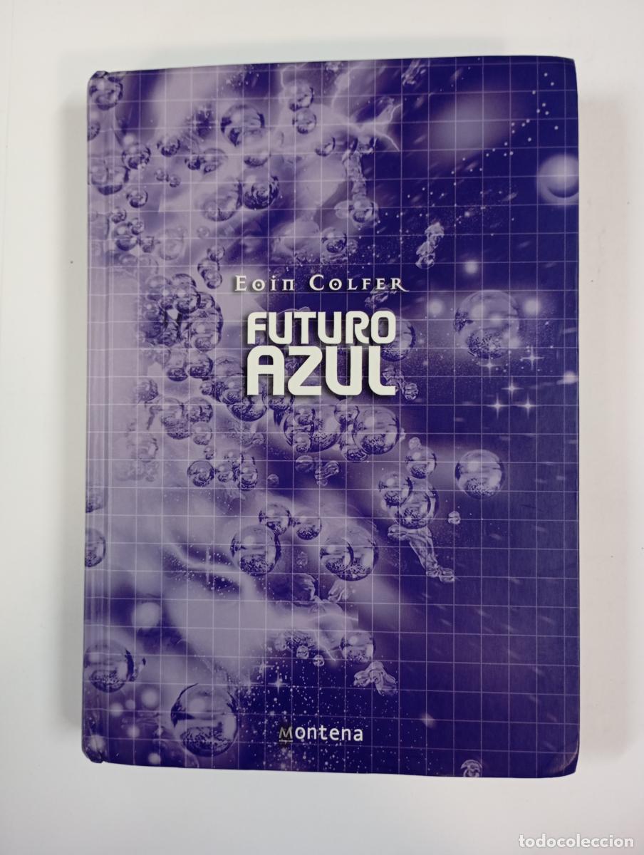 Libros: Futuro azul. - Eoin Colfer. TDK556 - Foto 1