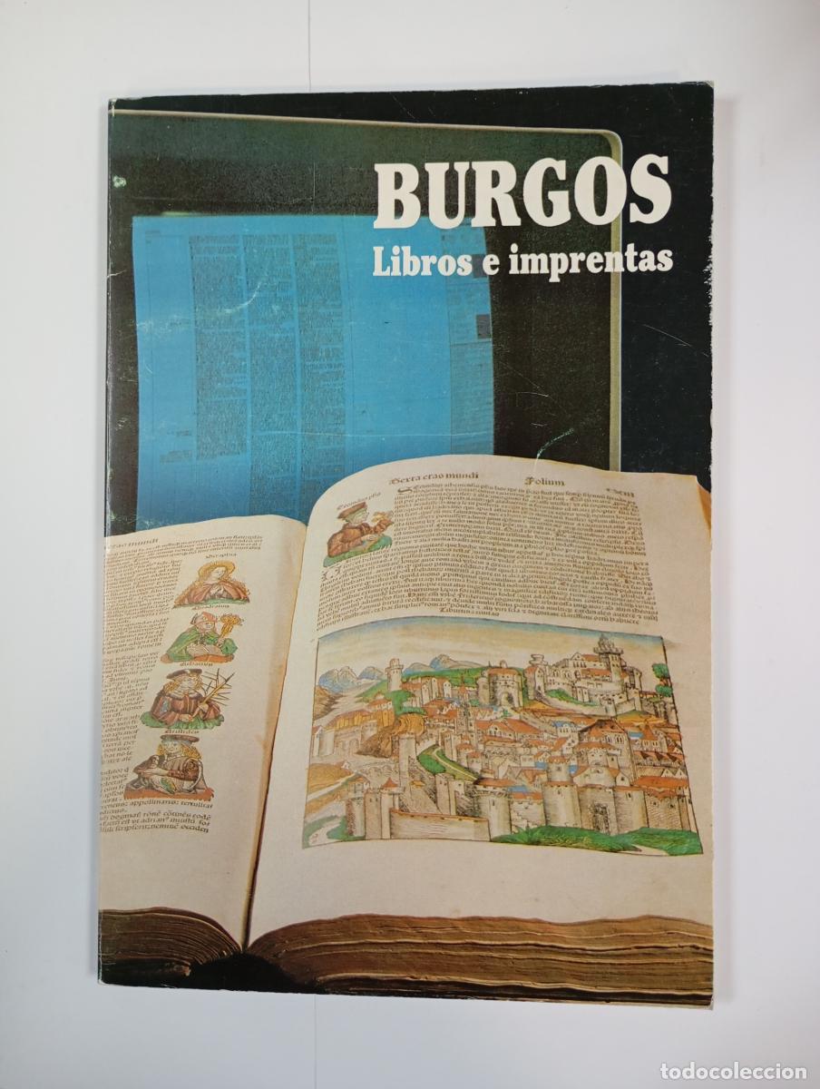 Libros: Burgos, libros e imprentas. - Valent&iacute;n de la Cruz. TDK559