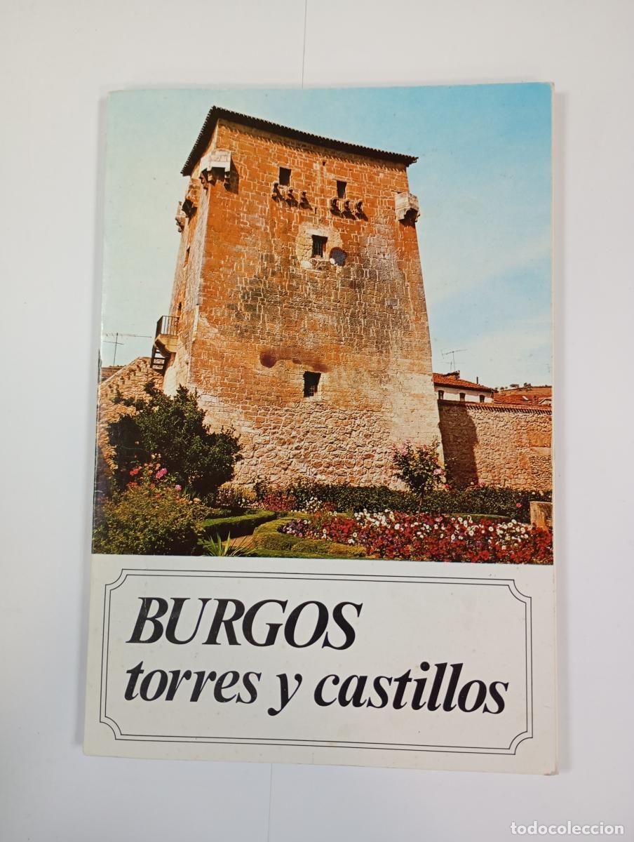 Libros: Burgos. Torres y Castillos. - Valent&iacute;n de la Cruz. TDK559