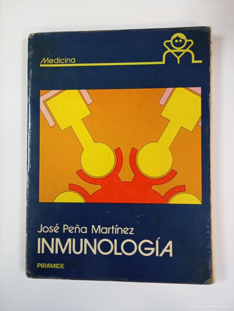 Libros: Inmunolog&iacute;a. - Jos&eacute; Pe&ntilde;a Mart&iacute;nez. TDK928 - Foto 1