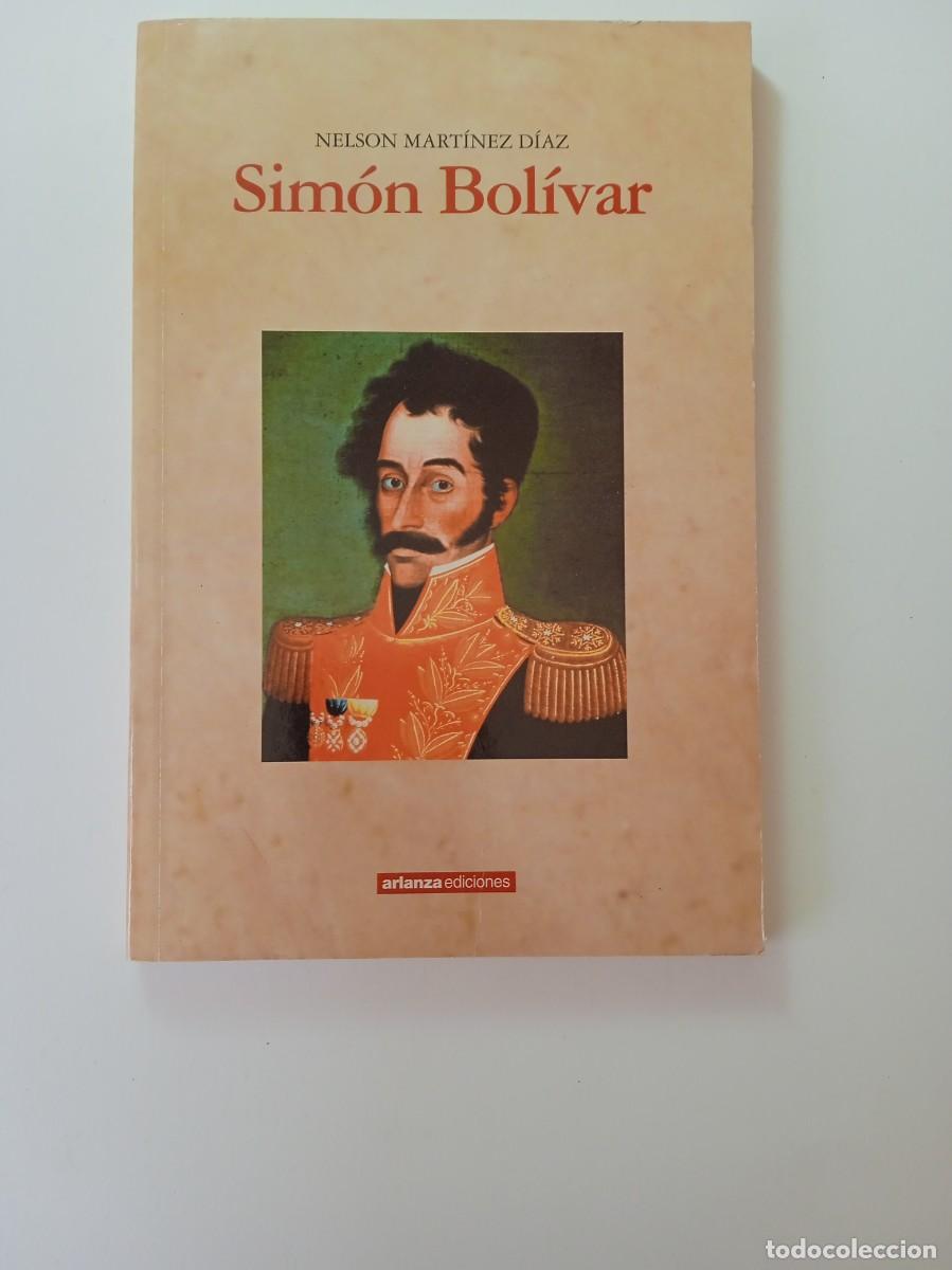 Libros: SIM&Oacute;N BOLIVAR - NELSON MART&Iacute;NEZ D&Iacute;AZ - Foto 1
