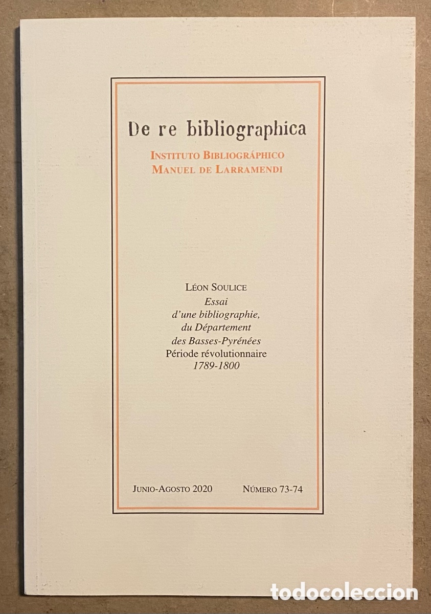 Libros: L&Eacute;ON SOULICE. ESSAI D&rsquo;UNE BIBLIOGRAPHIE DU D&Eacute;PARTEMENT DES BASSES-PYR&Eacute;N&Eacute;ES P&Eacute;RIODE R&Eacute;VOLUTIONNAIRE
