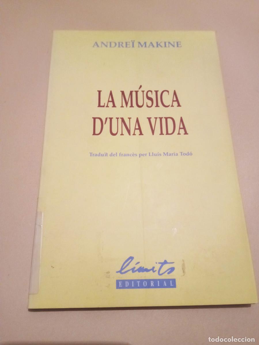 Libros: Andre&iuml; Makine - La m&uacute;sica duna vida - Foto 1