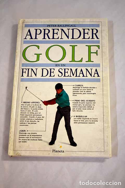 Libros: Aprender golf en un fin de semana.- Ballingall, Peter - Foto 1