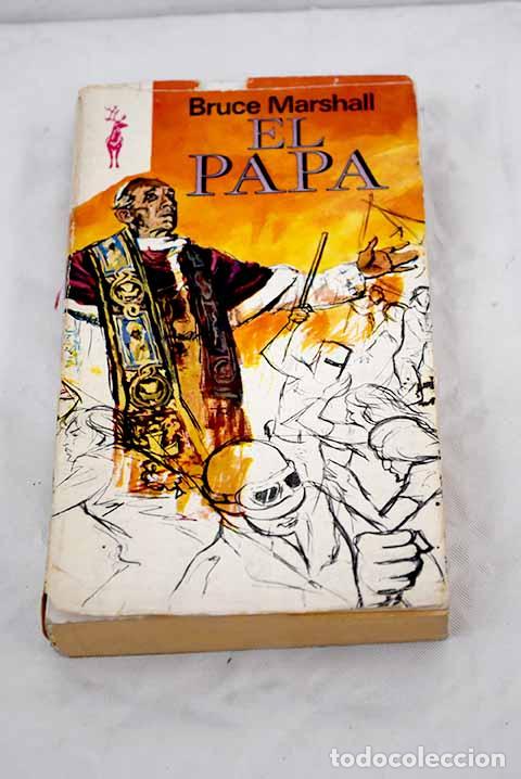 Libros: El Papa: Marshall, Bruce.- Marshall, Bruce - Foto 1