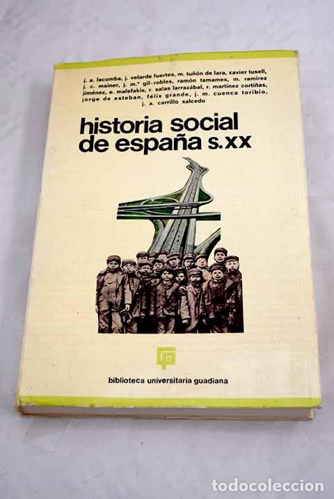 Libros: Historia social de Espa&ntilde;a siglo XX - Foto 1