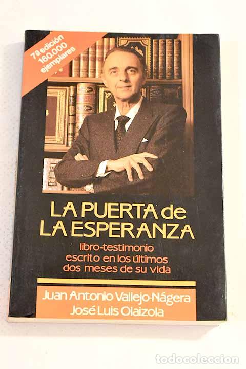 Libros: La puerta de la esperanza.- Vallejo-N&aacute;gera, Juan Antonio - Foto 1