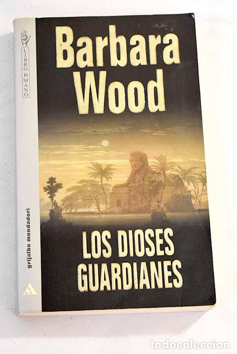 Libros: Los dioses guardianes.- Wood, Barbara - Foto 1