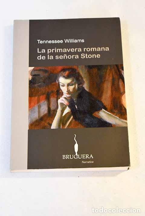 Libros: La primavera romana de la se&ntilde;ora Stone.- Williams, Tennessee - Foto 1