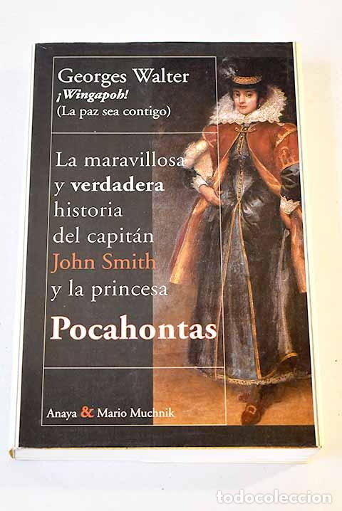 Libros: &iexcl;Wingapoh!: las aventuras del capit&aacute;n John Smith .- Walter, Georges - Foto 1