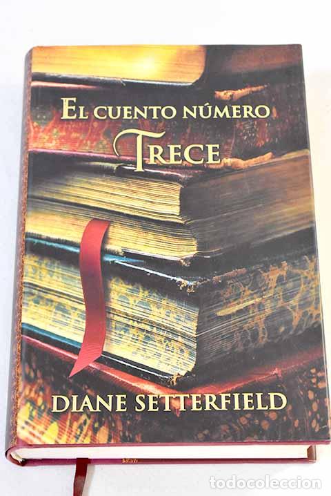 Libros: El cuento n&uacute;mero trece.- Setterfield, Diane - Foto 1