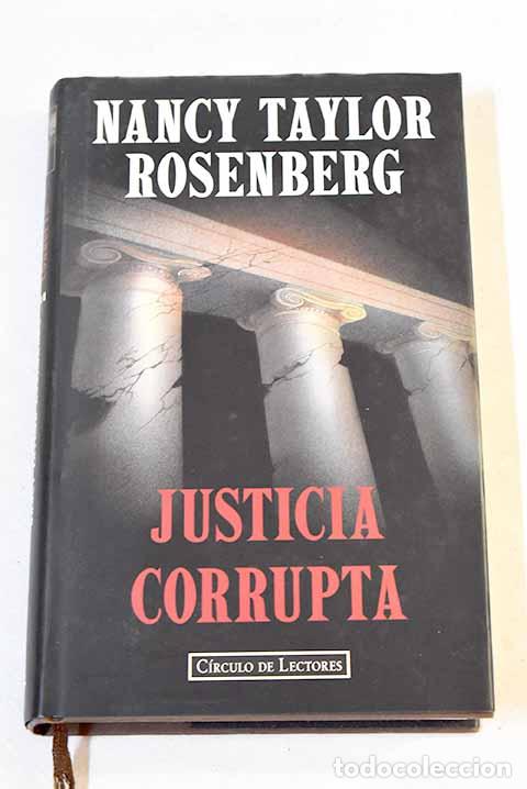 Libros: Justicia corrupta: Rosenberg, Nancy Taylor.- Rosenberg, Nancy Taylor - Foto 1
