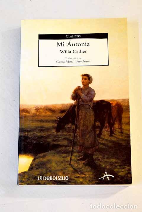 Libros: Mi Antonia: Cather, Willa.- Cather, Willa - Foto 1