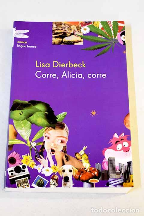 Libros: Corre, Alicia, corre.- Dierbeck, Lisa - Foto 1