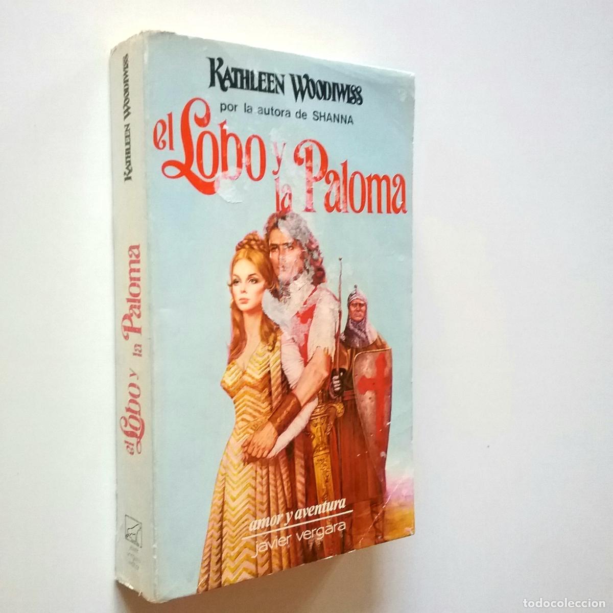 Libros: Kathleen Woodiwiss - El lobo y la paloma - Foto 1