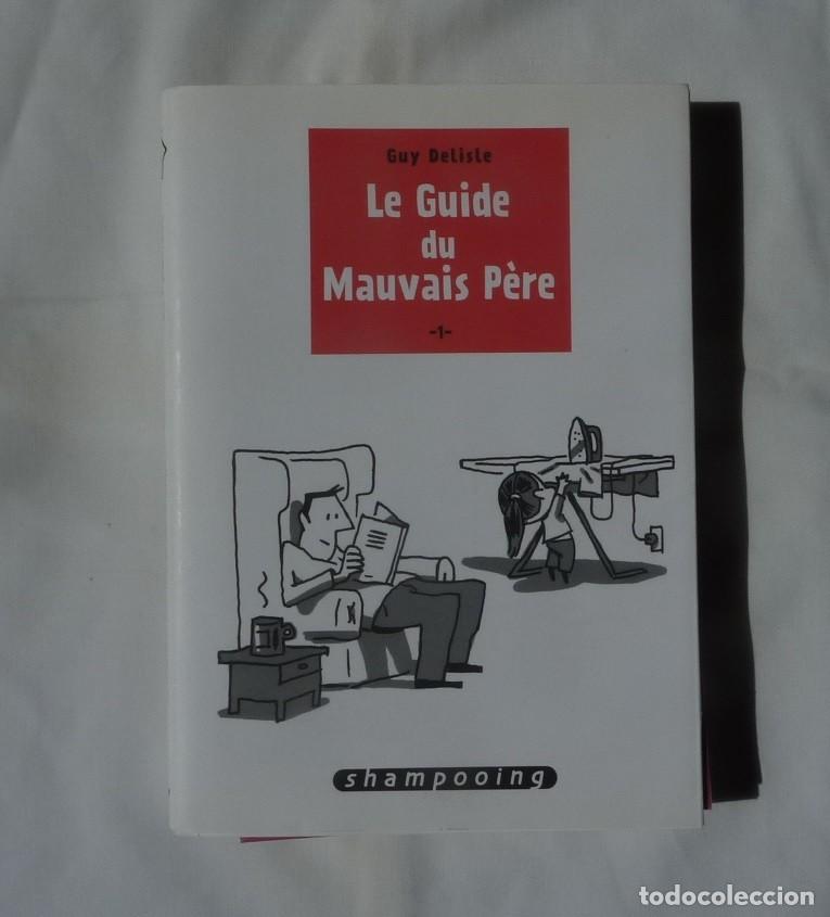 Libros: LE GUIDE DU MAUVAIS PERE // GUY DETISTE//EDICION FRANCESA// 2013