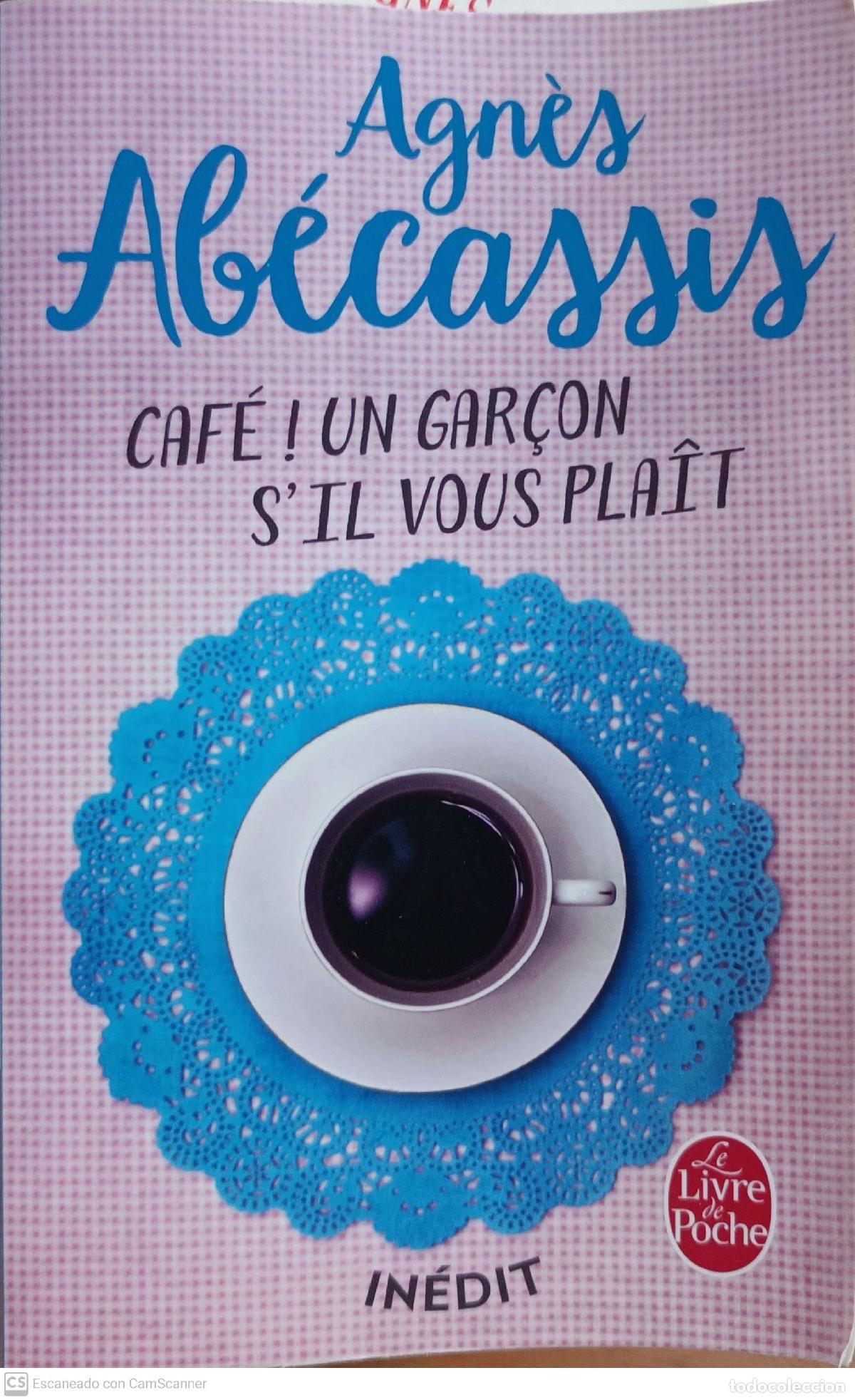Libros: Caf&eacute;! Un gar&ccedil;an sil vous plait - Agn&egrave;s Ab&eacute;cassis - Foto 1