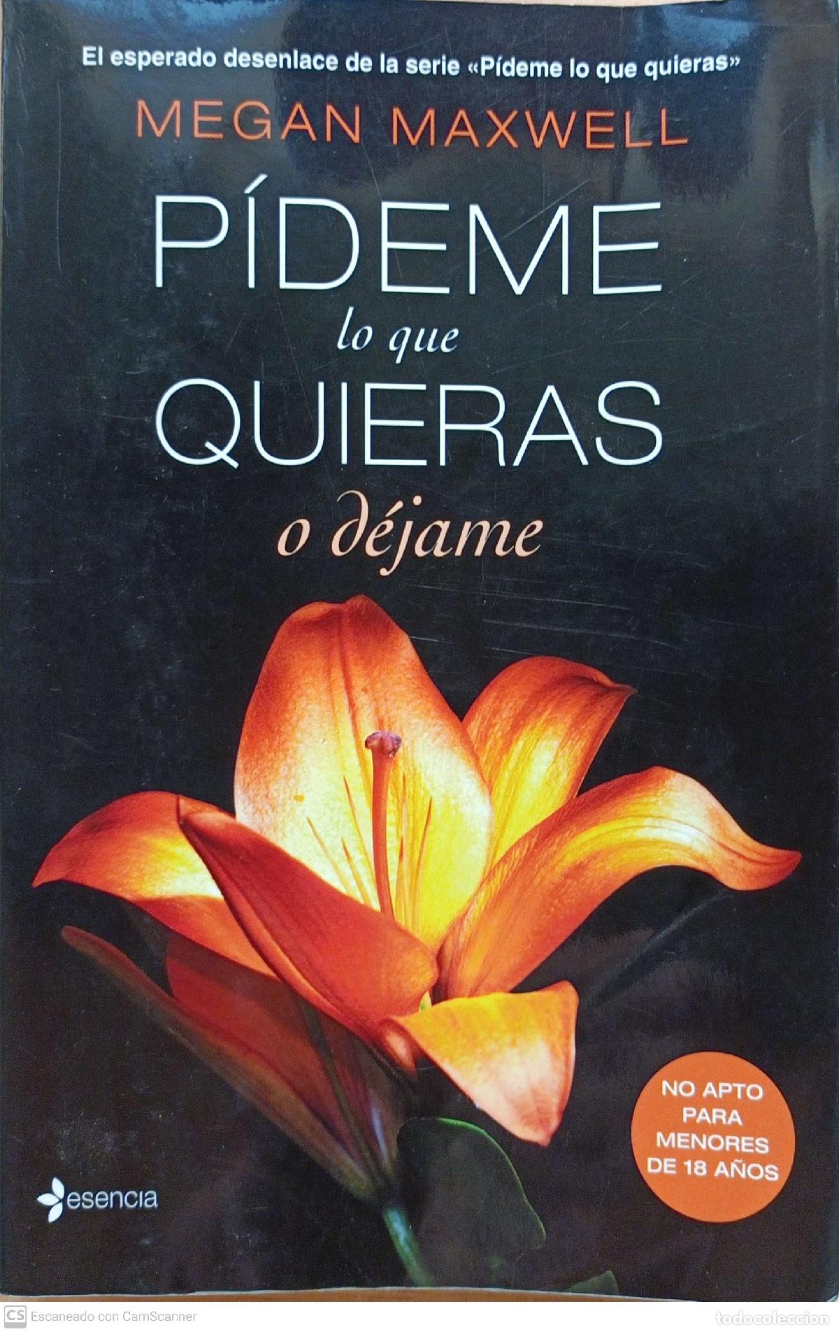 Libros: P&iacute;deme lo que quieras o d&eacute;jame - Megan Maxwell - Foto 1