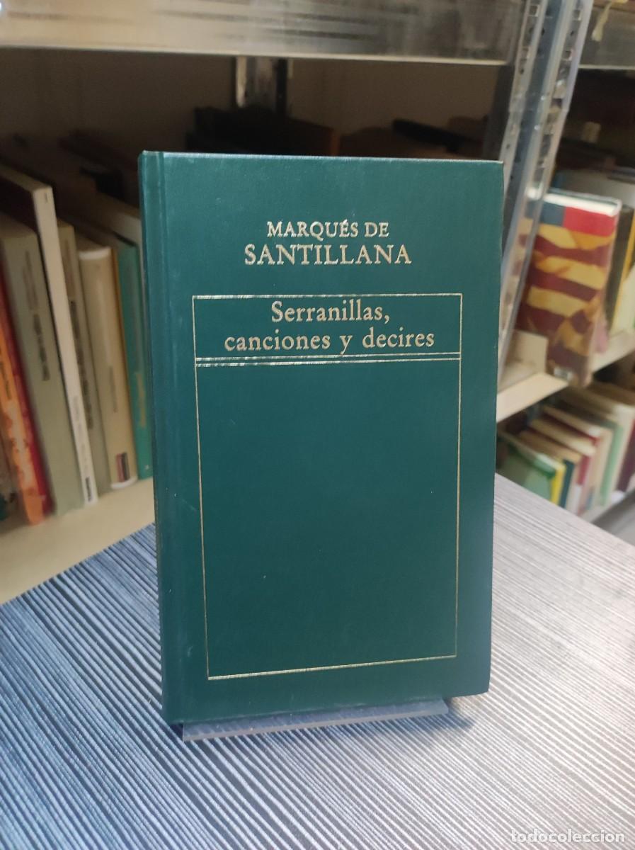 Libros: SERRANILLAS, CANCIONES Y DECIRES MARQUES DE SANTILLANA - Foto 1