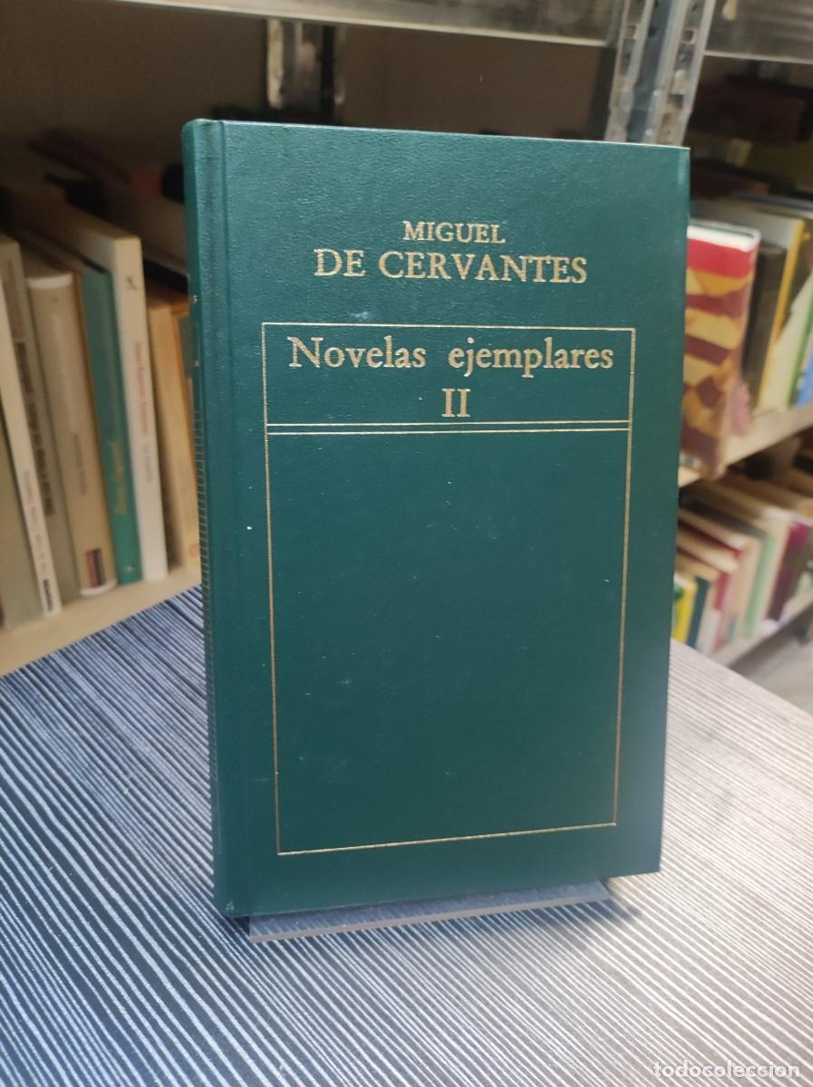 Libros: MIGUEL DE CERVANTES NOVELAS EJEMPLARES II - Foto 1