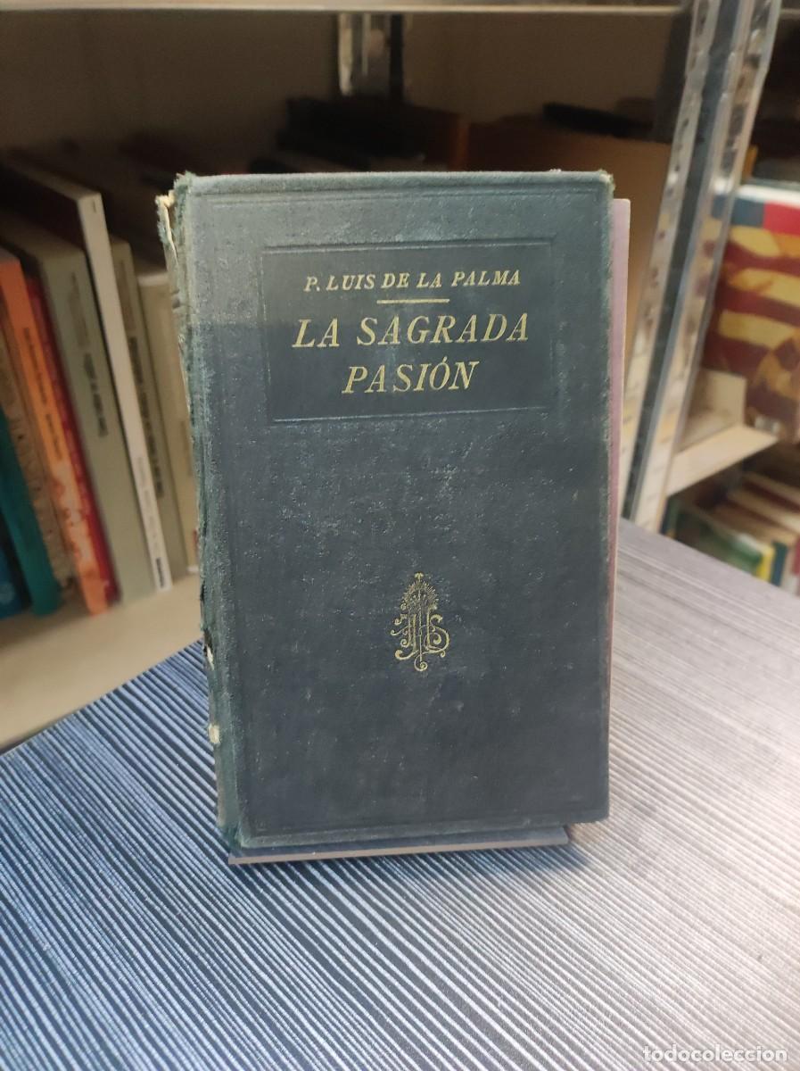 Libros: LA SAGRADA PASION LUIS DE LA PALMA - Foto 1