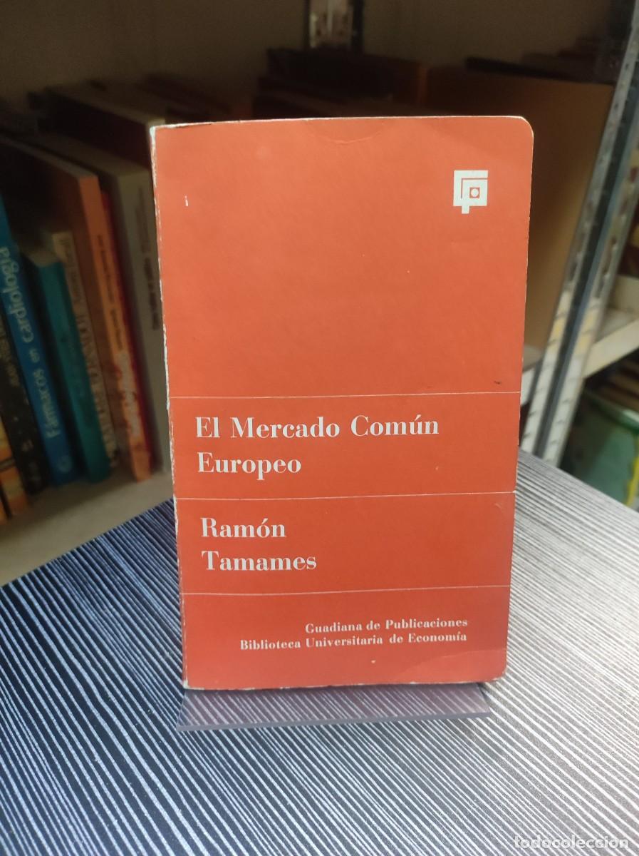 Libros: El Mercado Comun Europeo - Ramon Tamames - Foto 1
