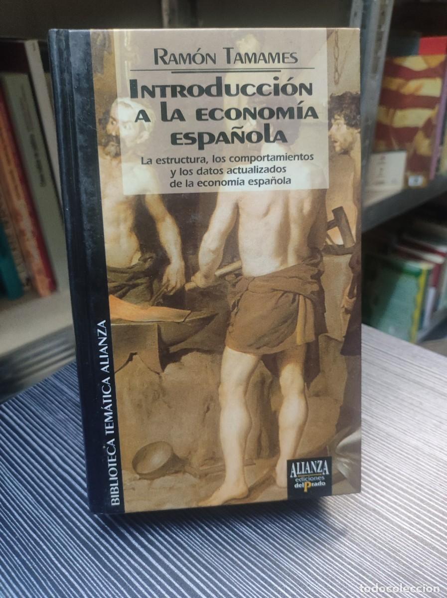 Libros: INTRODUCCION A LA ECONOMIA ESPA&Ntilde;OLA RAMON TAMAMES - Foto 1